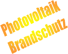 Photovoltaik-Brandschutz-Check und Planung Dr. Anton Schaefer